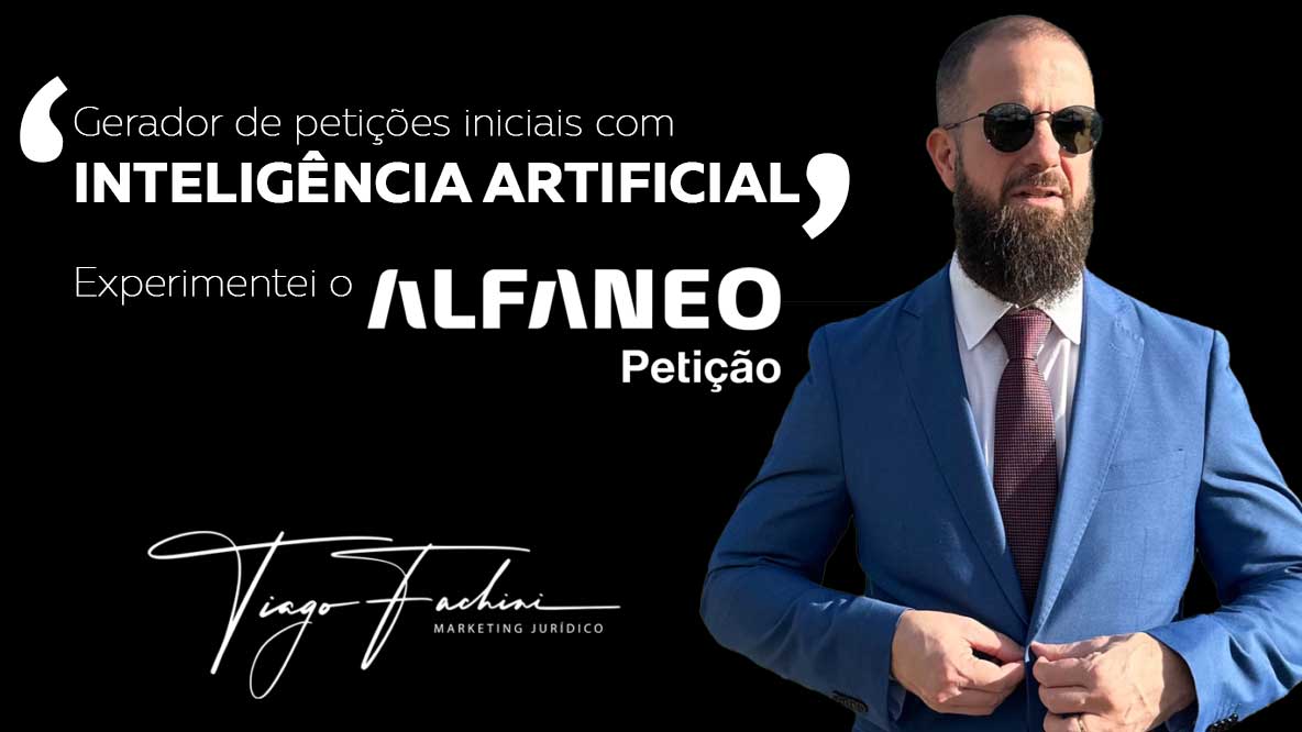 Petição inicial com IA: Avaliei o Alfaneo Petição